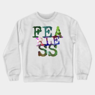 Fearless Crewneck Sweatshirt